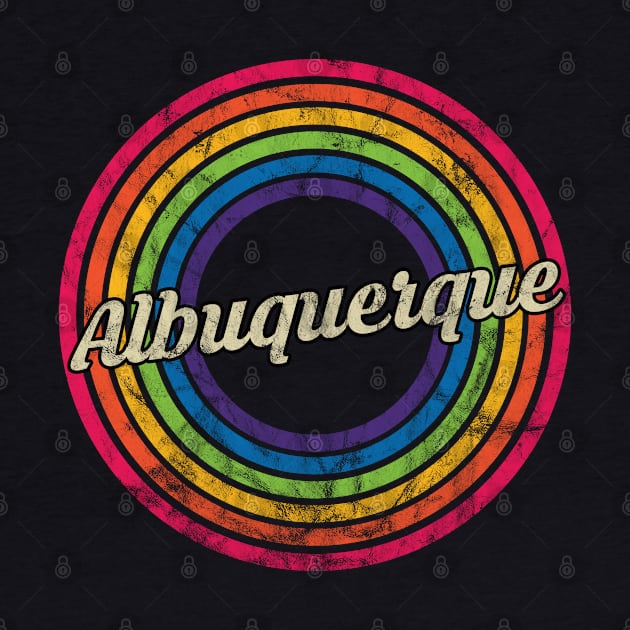 Albuquerque - Retro Rainbow Faded-Style by MaydenArt